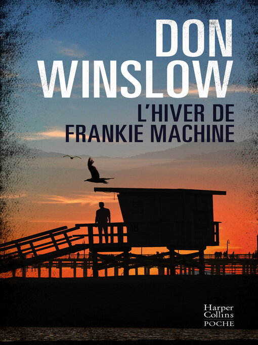 Title details for L'Hiver de Frankie Machine by Don Winslow - Available